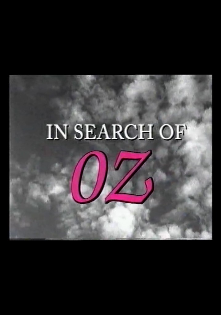 In Search of Oz