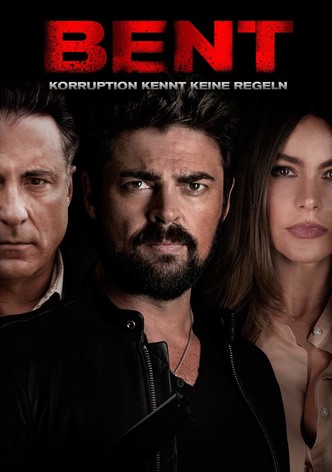 Bent - Korruption kennt keine Regeln