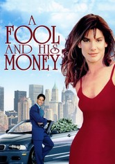 A Fool and His Money