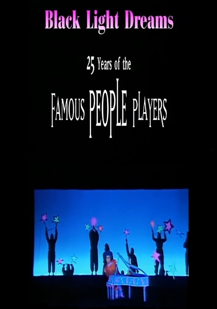 Black Light Dreams: The 25 Years of the Famous People Players
