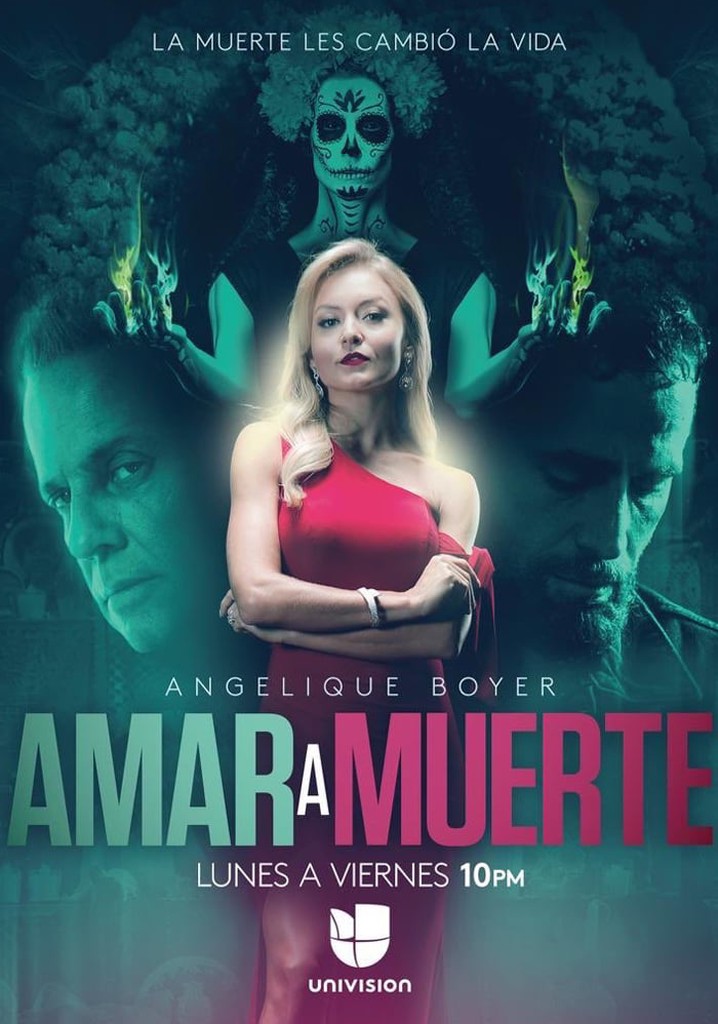 Where Can I Watch Amar A Muerte Amar a Muerte - Ver la serie de tv online