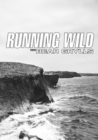 Running Wild with Bear Grylls