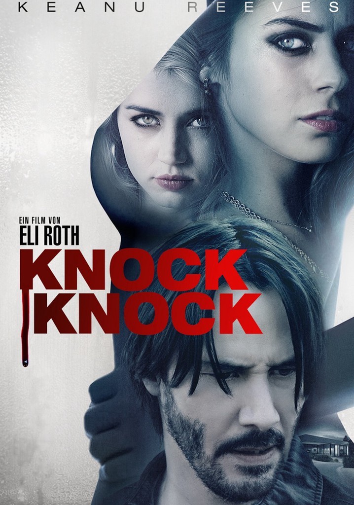 Knock Knock Film Jetzt online Stream finden und anschauen