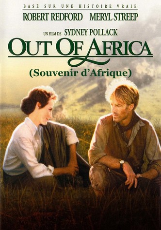 Out of Africa - Souvenirs d'Afrique