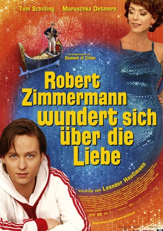 Robert Zimmermann wundert sich über die Liebe