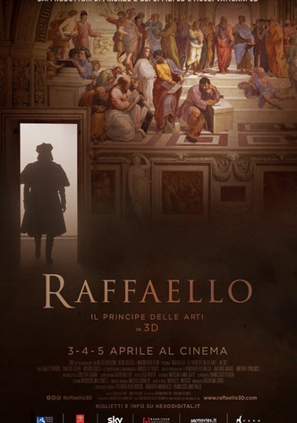 Raffaello - Il Principe delle Arti