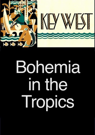 Key West: Bohemia in the Tropics