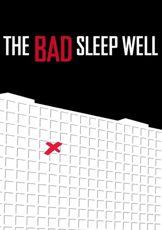 The Bad Sleep Well