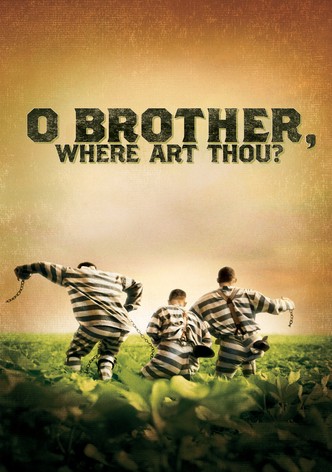 O Brother, Where Art Thou?