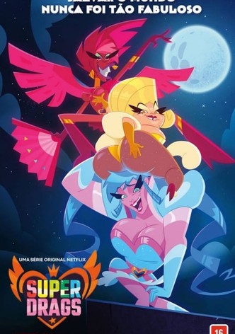 Super Drags
