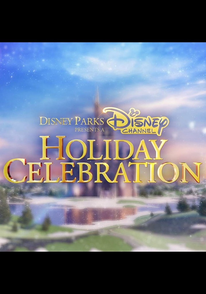Disney Parks Presents a Disney Channel Holiday Celebration