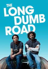 The Long Dumb Road