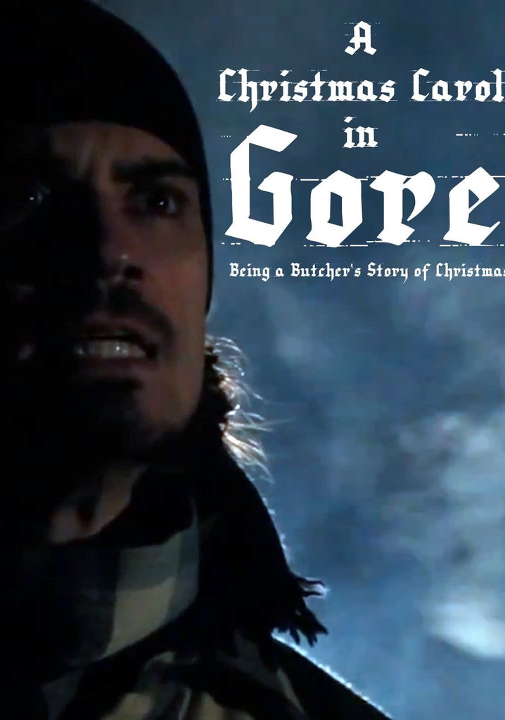 A Christmas Carol in Gore: Being a Butcher's Story of Christmas