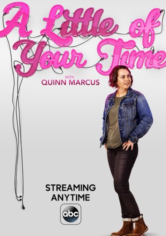 A Little of Your Time with Quinn Marcus