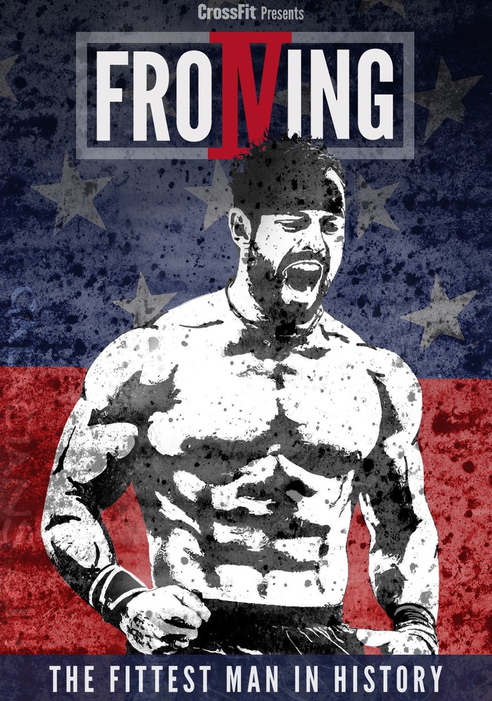Watch Froning The Fittest Man In History