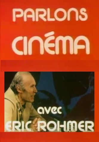 Parlons cinema avec Eric Rohmer