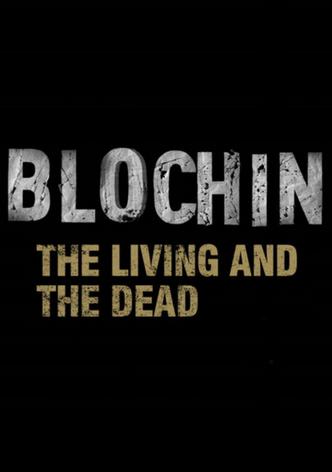Blochin: Die Lebenden und die Toten
