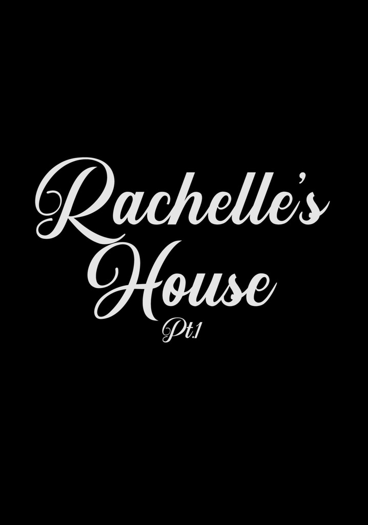 Rachelle's House