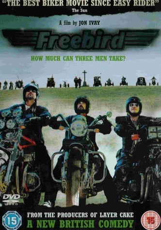 Freebird - Was für ein Trip!