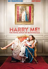 Harry Me! The Royal Bitch of Buckingham