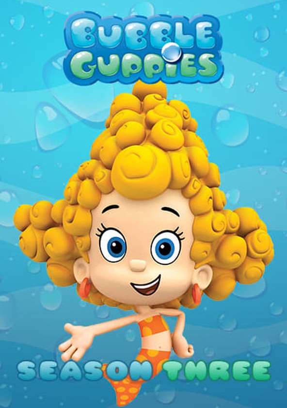 Streaming, rent, or buy Bubble Guppies - Season 3.
