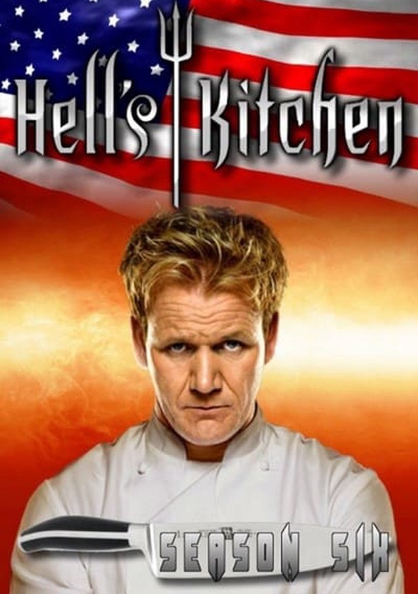 Hell S Kitchen Season 6 Watch Episodes Streaming Online