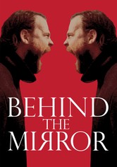Behind the Mirror