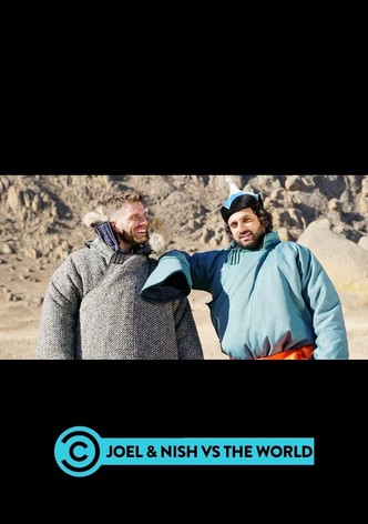Joel & Nish Vs The World