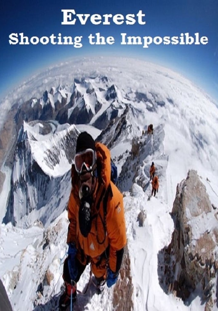 Everest: Shooting the Impossible