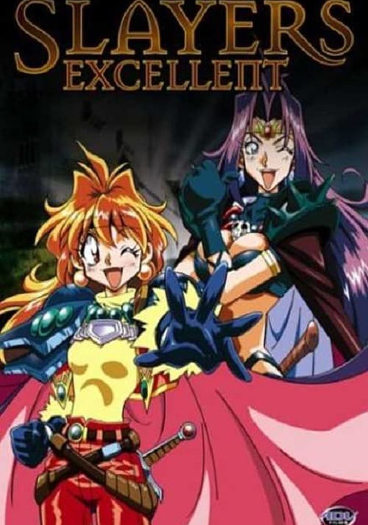 Slayers Excellent