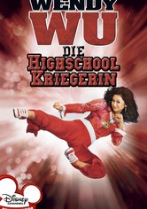 Wendy Wu - Die Highschool-Kriegerin