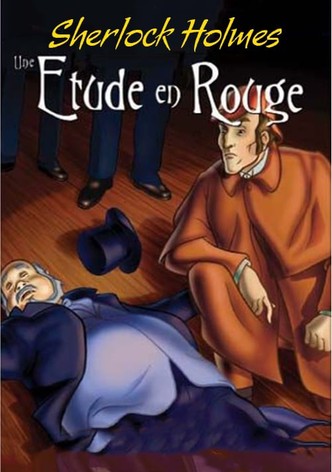 Sherlock Holmes : Une Étude en Rouge