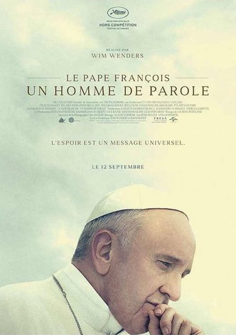 Le Pape François – Un Homme de Parole