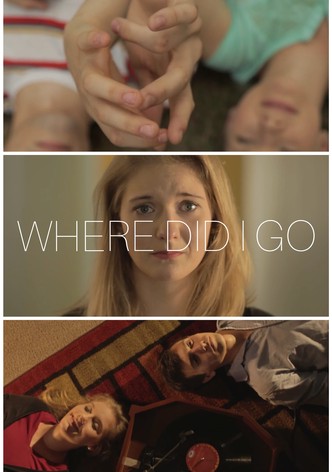 Where Did I Go