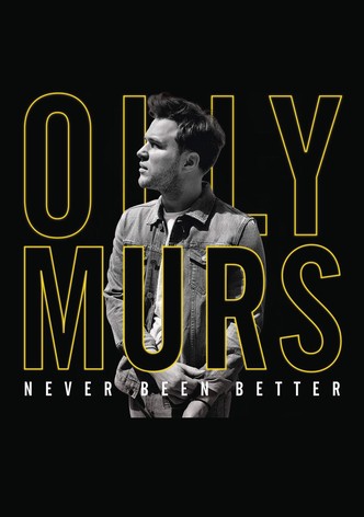 Olly Murs: Never Been Better - Live at the O2
