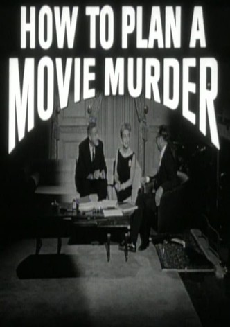 How to Plan a Movie Murder