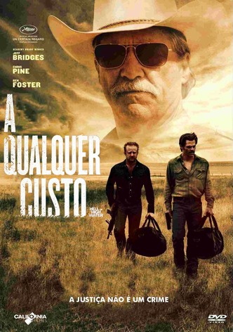 Hell or High Water - Custe o Que Custar!