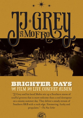 JJ Grey and Mofro - Brighter Days