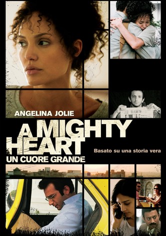 A Mighty Heart - Un cuore grande