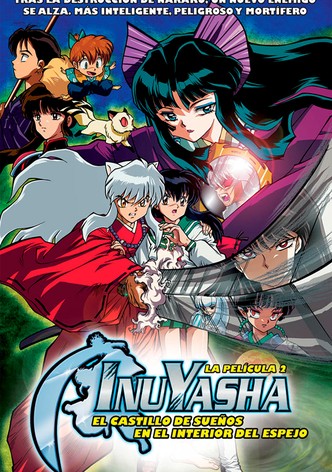Inuyasha, la película 2: El castillo de los sueños en el interior del espejo