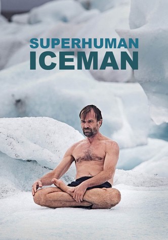 Inside the Superhuman World of the Iceman