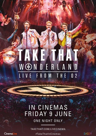 Take That: Wonderland Live from the O2