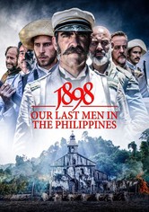 1898: Our Last Men in the Philippines