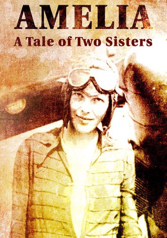 Amelia: A Tale of Two Sisters