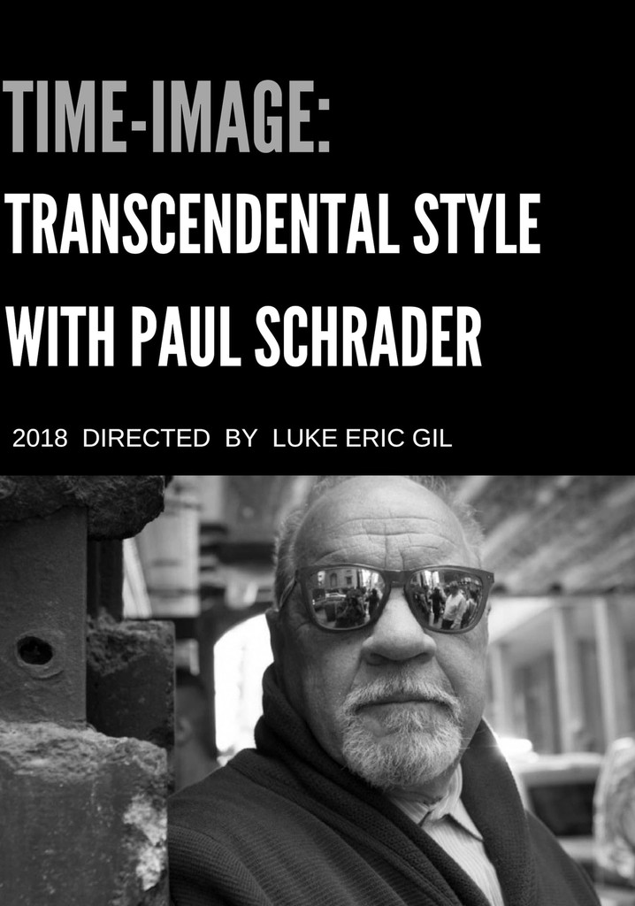 Time-Image: Transcendental Style with Paul Schrader