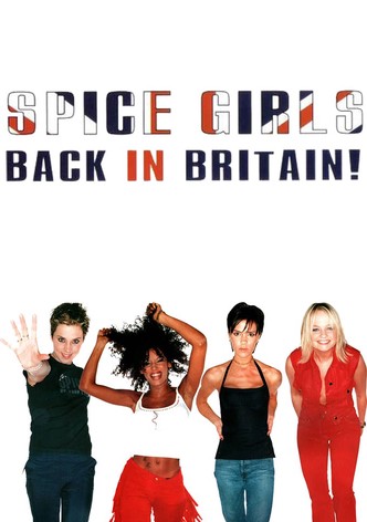 Spice Girls: Back In Britain!