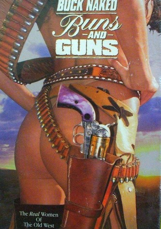Buck Naked Buns and Guns