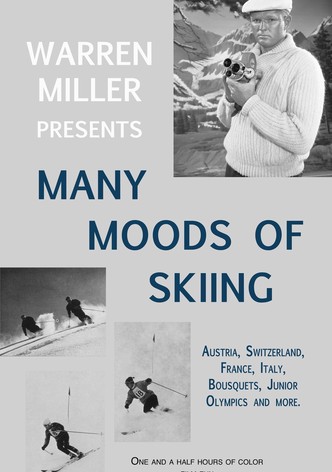 Many Moods of Skiing