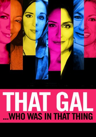 That Gal...Who Was in That Thing: That Guy 2