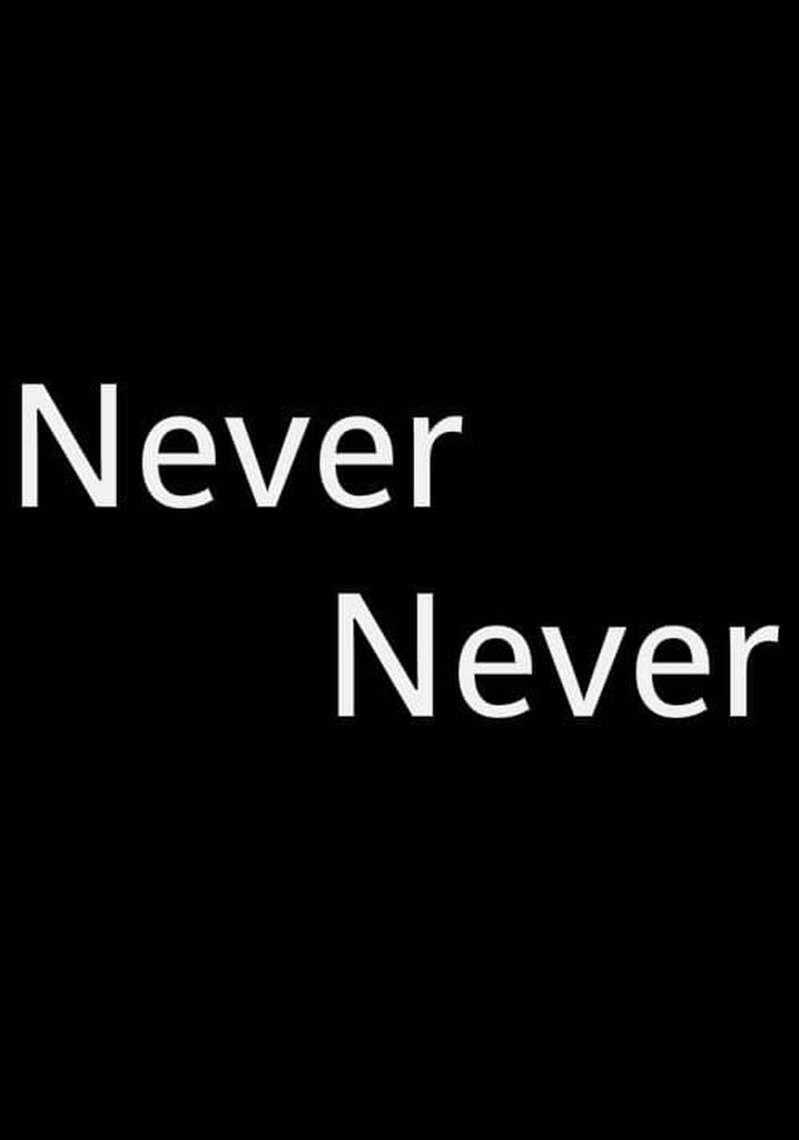 Never Never
